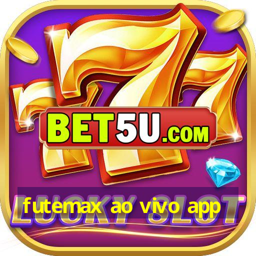 futemax ao vivo app